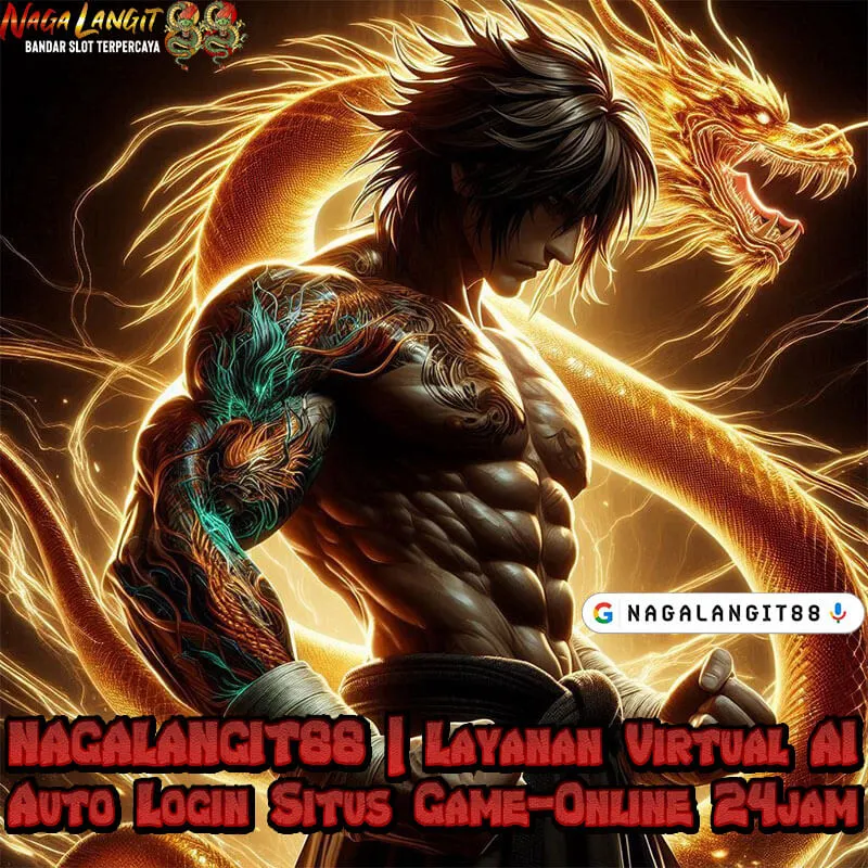 NAGALANGIT88 | Layanan Virtual AI Auto Login Situs Game-Online 24jam
